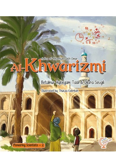 A Box of Adventure with Omar: Al-Khwarizmi Pioneering Scientists - 2 (İngilizce)