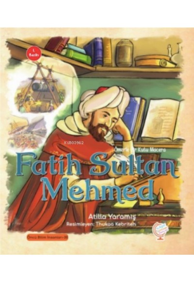Ömer'le Bir Kutu Macera: Fatih Sultan Mehmed