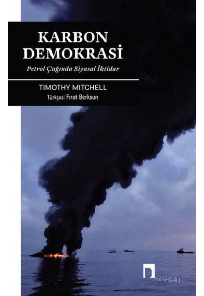 Karbon Demokrasi - Petrol Çağında Siyasal İktidar