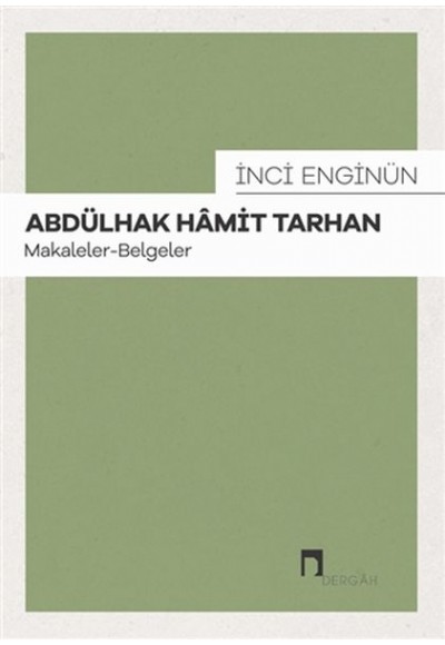 Abdülhak Hamit Tarhan: Makaleler - Belgeler