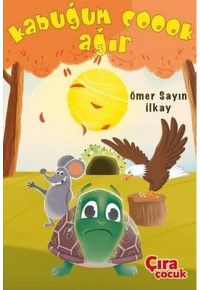 Kabuğum Çoook Ağır