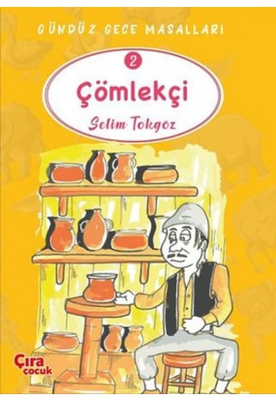Çömlekçi - Gündüz Gece Masalları 2