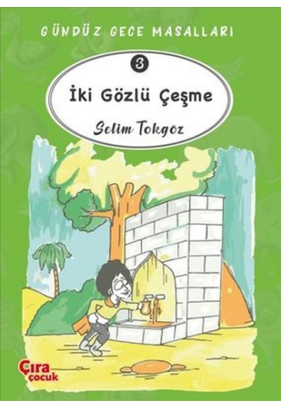 İki Gözlü Çeşme - Gündüz Gece Masalları 3