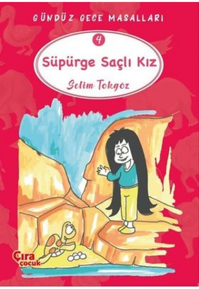 Süpürge Saçlı Kız - Gündüz Gece Masalları 4