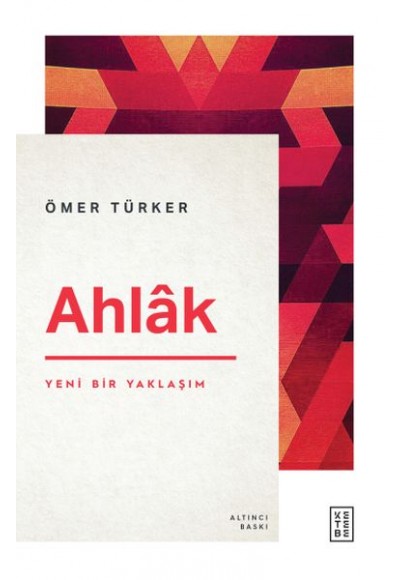 Ahlâk - Yeni Bir Yaklaşım