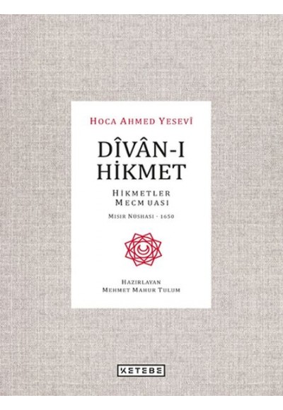 Divan-ı Hikmet - Hikmetler Mecmuası - Mısır Nüshası 1650