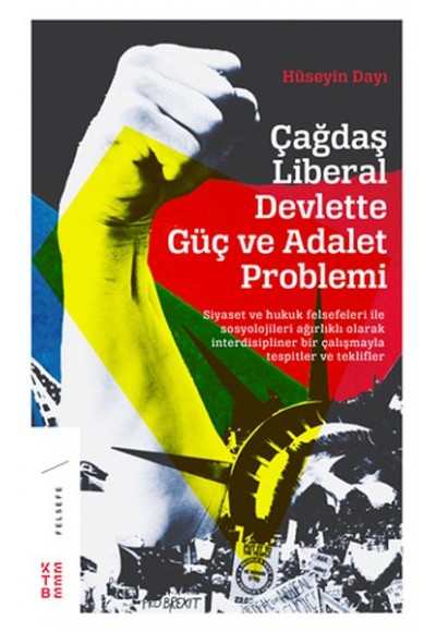 Çağdaş Liberal Devlette Güç ve Adalet Problemi