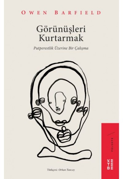 Görünüşleri Kurtarmak - Putperestlik Üzerine Bir Çalışma