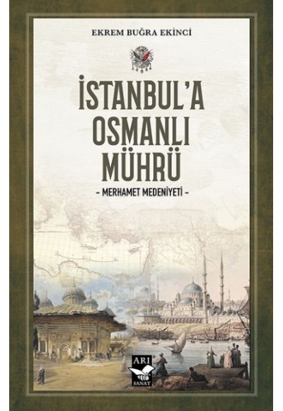 İstanbul’a Osmanlı Mührü - Merhamet Medeniyeti