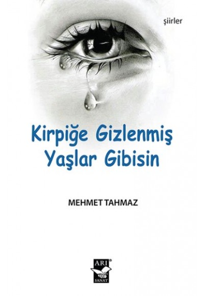 Kirpiğe Gizlenmiş Yaşlar Gibisin