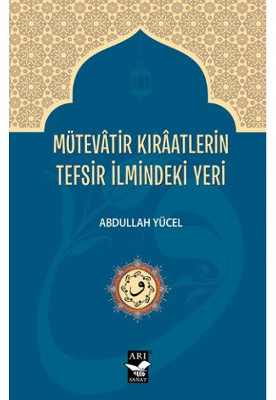 Mütevatir Kıraatlerin Tefsir İlmindeki Yeri