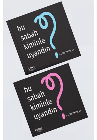 Bu Sabah Kiminle Uyandın?