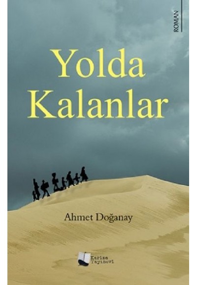 Yolda Kalanlar