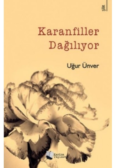 Karanfiller Dağılıyor