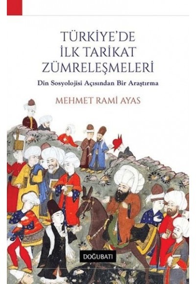 Türkiye'de İlk Tarikat Zümreleşmeleri