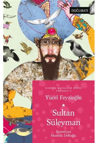 Sultan Süleyman - Kardeş Masallar Dizisi Anadolu 2