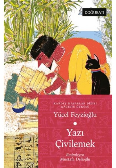 Yazı Çivilemek - Kardeş Masallar Dizisi Kağıdın Öyküsü