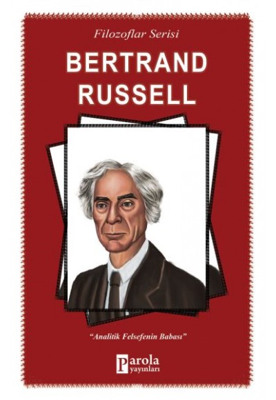 Bertrand Russell - Analitik Felsefenin Babası