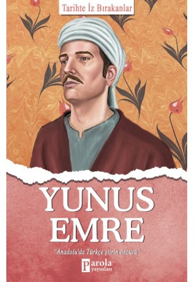 Yunus Emre - Tarihte İz Bırakanlar