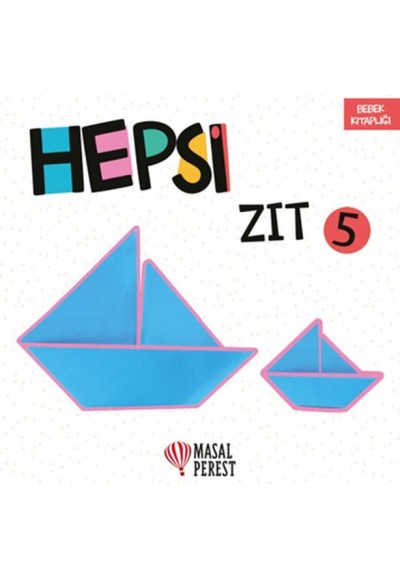 Hepsi Zıt 5