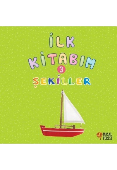 İlk Kitabım 3 - Şekiller