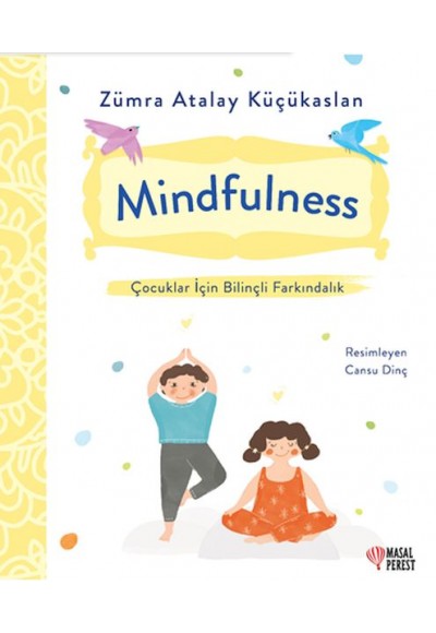 Mindfulness - Çocuklar İçin Bilinçli Farkındalık