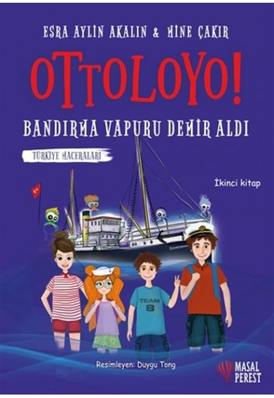 Ottoloyo - Bandırma Vapuru Demir Aldı - İkinci Kitap