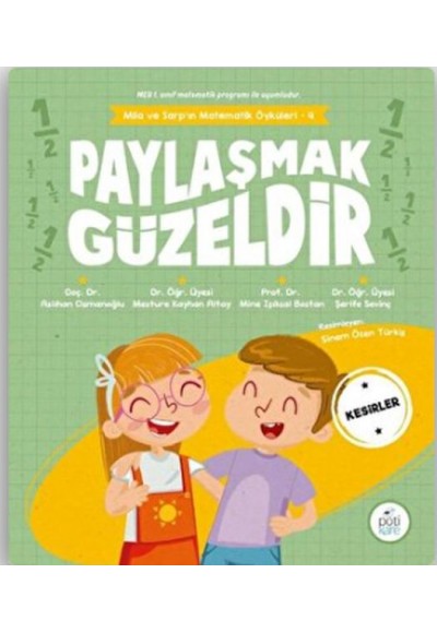 Paylaşmak Güzeldir - Mila ve Sarp'ın Matematik Öyküleri 4