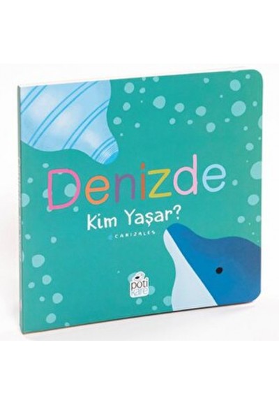 Denizde Kim Yaşar?