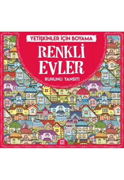 Renkli Evler - Yetişkinler İçin Boyama