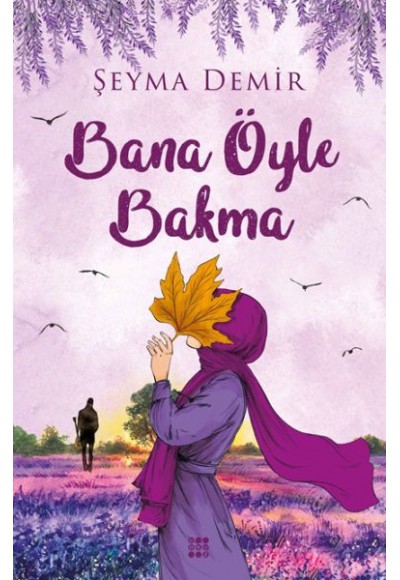 Bana Öyle Bakma