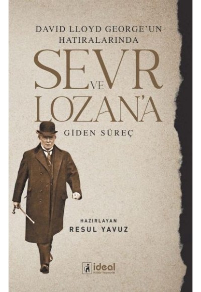David Lloyd George’Un Hatıralarında Sevr Ve Lozan’A Giden Süreç