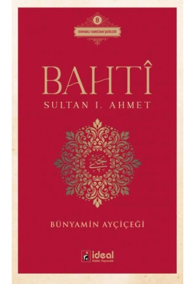 Bahtî - Sultan I. Ahmet