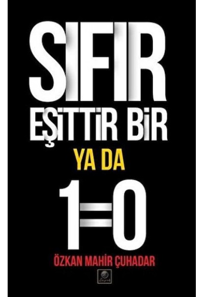 Sıfır Eşittir Bir Ya Da 1=0