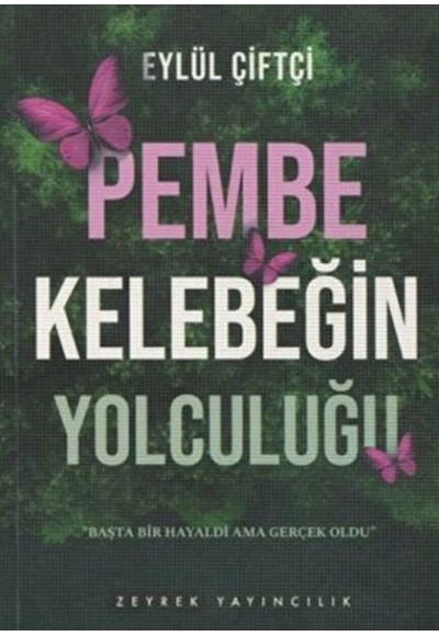 Pembe Kelebeğin Yolculuğu