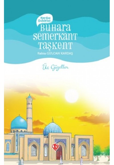 Kardeş Şehirler Buhara Semerkant Taşkent