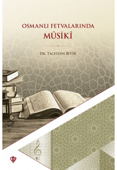 Osmanlı Fetvalarında Mûsikî