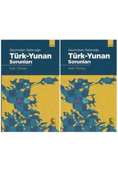 Geçmişten Geleceğe Türk - Yunan Sorunları (2 Cilt Takım)