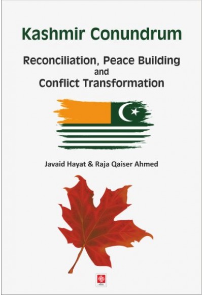 Kashmir Conundrum - Reconciliation, Peace Building and Conflict Transformation