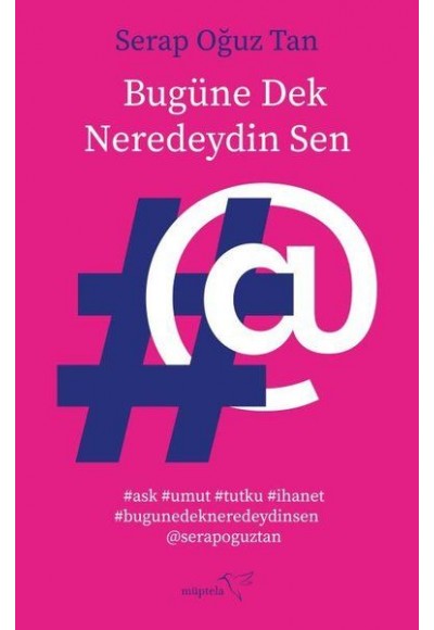 Bugüne Dek Neredeydin Sen