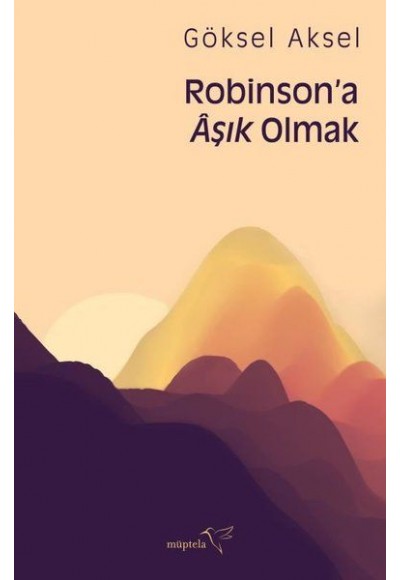 Robinson’a Aşık Olmak