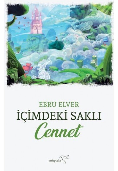 İçimdeki Saklı Cennet