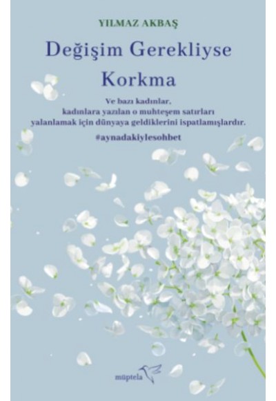 Değişim Gerekliyse Korkma