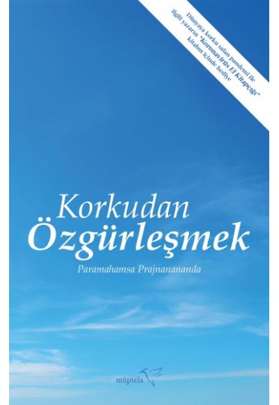 Korkudan Özgürleşmek