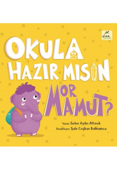 Okula Hazır mısın Mor Mamut? Ciltli
