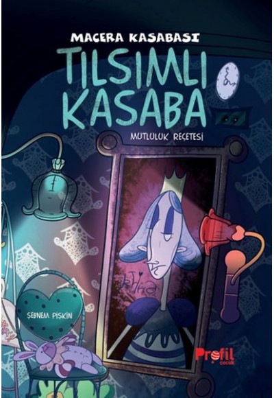 Tılsımlı Kasaba - Macera Kasabası Mutluluk Reçetesi