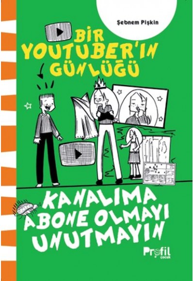 Kanalıma Abone Olmayı Unutmayın - Bir Youtuber’ın Günlüğü