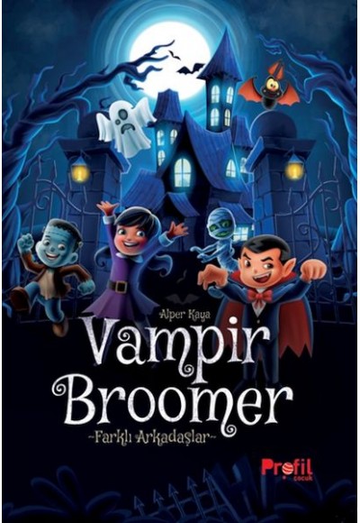 Vampir Broomer -Farklı Arkadaşlar