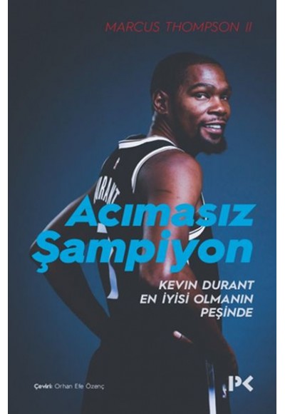 Acımasız Şampiyon - Kevin Durant En İyisi Olmanın Peşinde