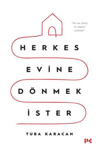 Herkes Evine Dönmek İster